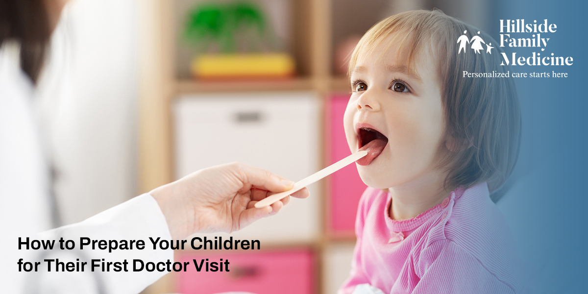 How to Prepare Your Children for Their First Doctor Visit