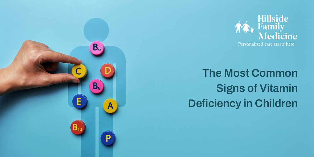 The Most Common Signs of Vitamin Deficiency in Children